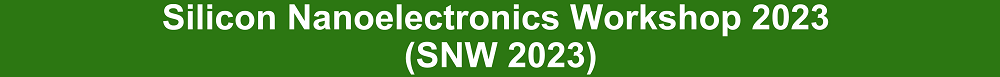 Silicon Nanoelectronics Workshop (SNW) 2023